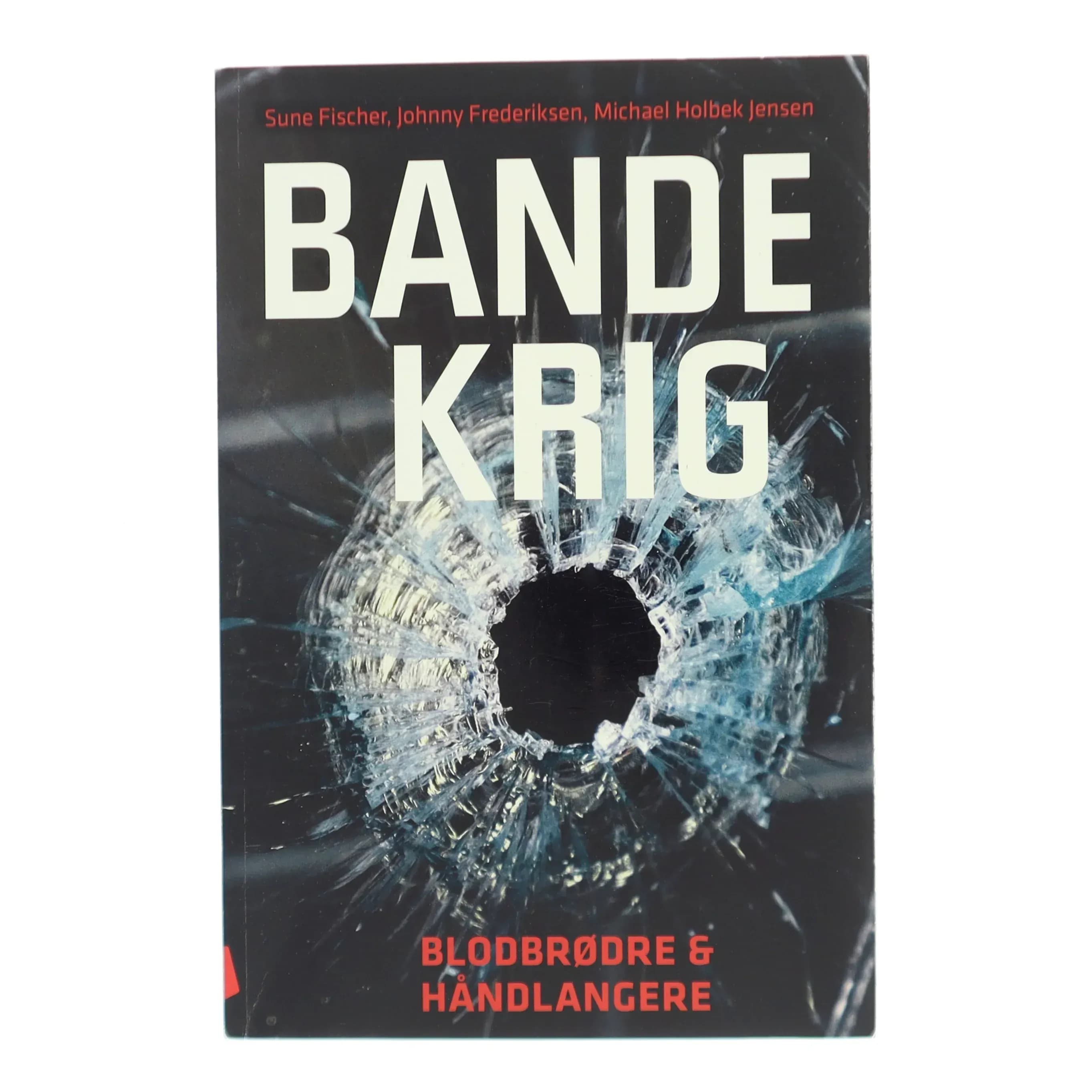 Bandekrig: Blodbrødre afslører kriminalitetens dybder