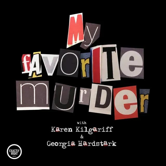 My Favorite Murder: humoristisk revolution i true crime