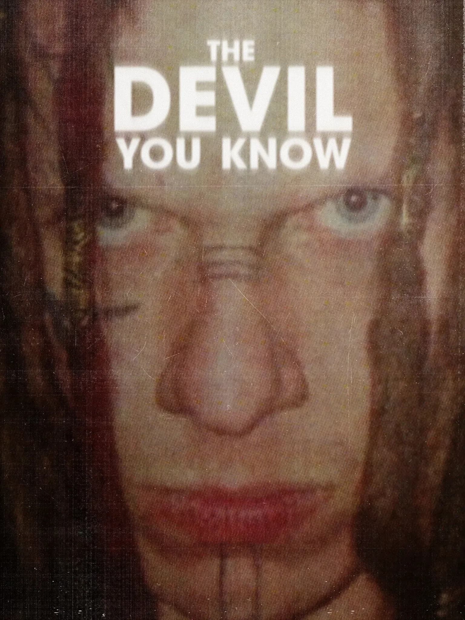 The Devil You Know: afslører menneskelig tro og angst