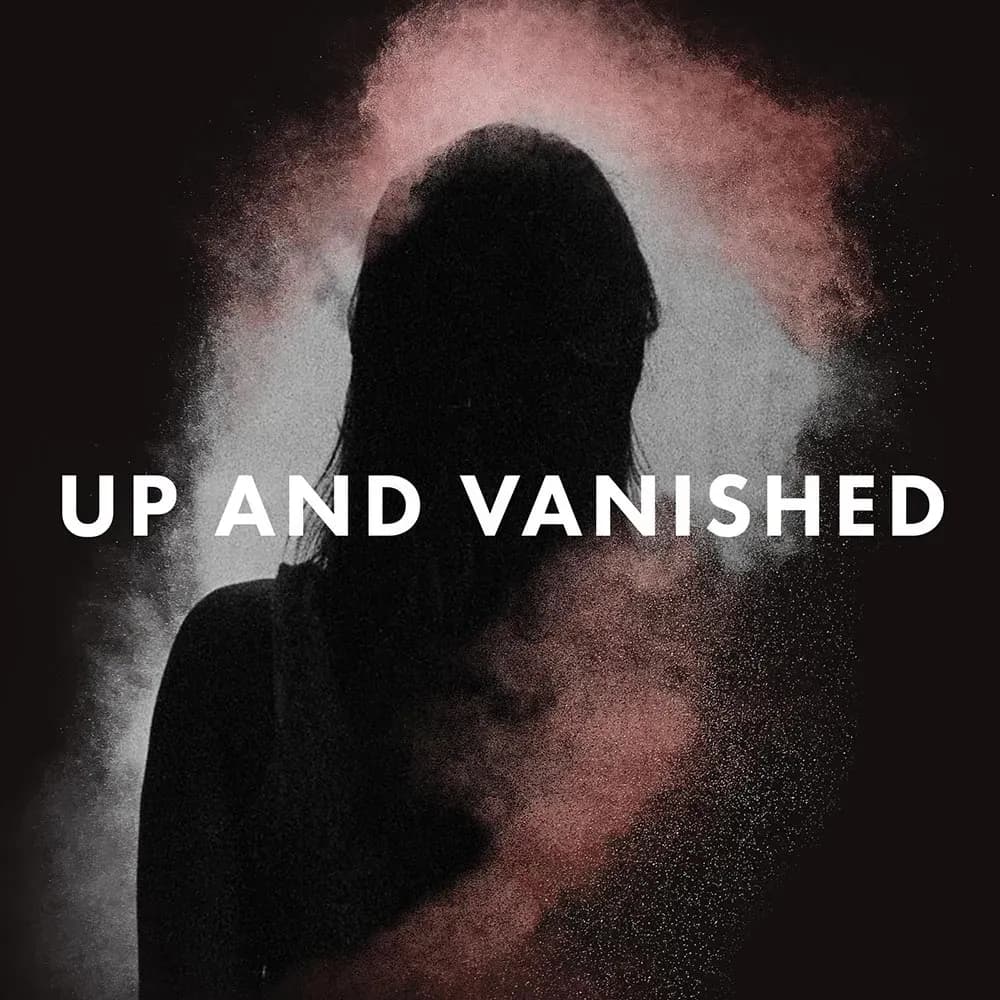 Up and Vanished: podcasten, der genåbner gamle sager